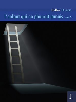 cover image of L'enfant qui ne pleurait jamais, tome 2